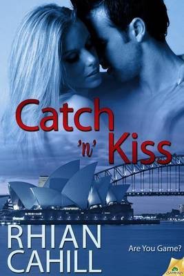 Catch 'n' Kiss(English, Electronic book text, Cahill Rhian)