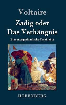 Zadig oder Das Verhaengnis(German, Hardcover, Voltaire)