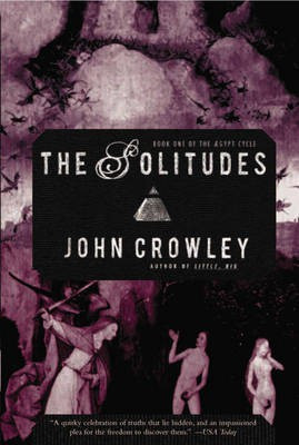 The Solitudes(English, Electronic book text, Crowley John)
