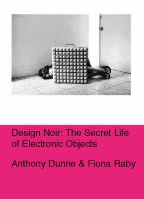 Design Noir(English, Hardcover, Dunne Anthony)