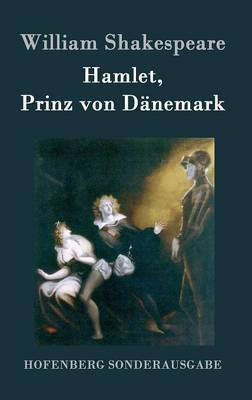 Hamlet, Prinz von Daenemark(German, Hardcover, William Shakespeare)