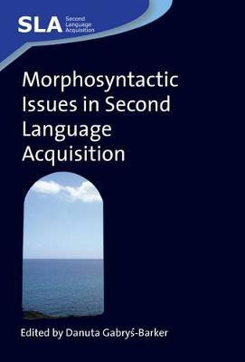 Morphosyntactic Issues in Second Language Acquisition(English, Electronic book text, unknown)