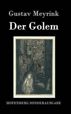 Der Golem(German, Hardcover, Gustav Meyrink)