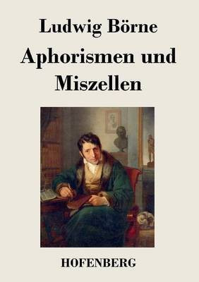 Aphorismen und Miszellen(German, Paperback, Boerne Ludwig)