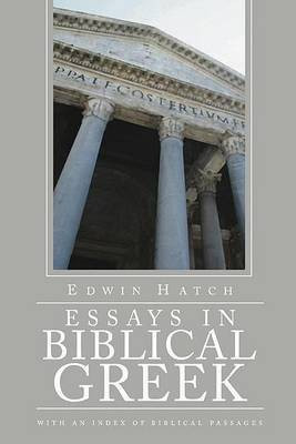 Essays in Biblical Greek(English, Paperback, Hatch Edwin)