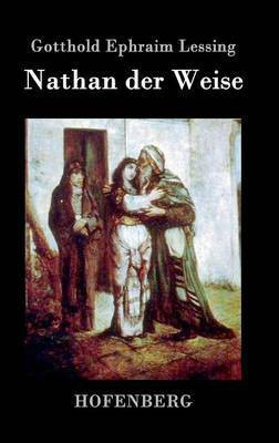 Nathan der Weise(German, Hardcover, Lessing Gotthold Ephraim)