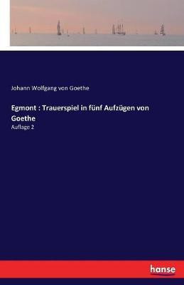 Egmont(German, Paperback, Goethe Johann Wolfgang Von)
