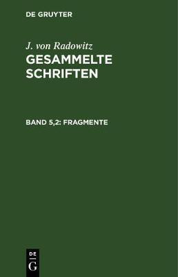 Fragmente(German, Hardcover, Radowitz J Von)