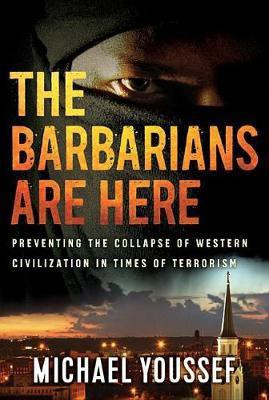 The Barbarians Are Here(English, Electronic book text, Youssef Michael)