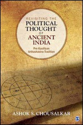 Revisiting the Political Thought of Ancient India(English, Hardcover, Chousalkar Ashok S.)