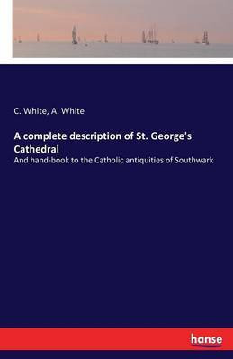 A complete description of St. George's Cathedral(English, Paperback, White C)