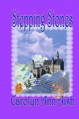 Stepping Stones(English, Paperback, Aish Carolyn Ann)