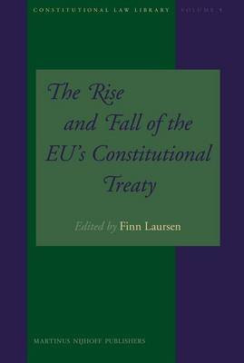 The Rise and Fall of the Eu's Constitutional Treaty(English, Electronic book text, unknown)