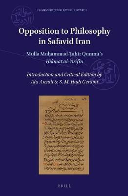 Opposition to Philosophy in Safavid Iran(English, Electronic book text, unknown)