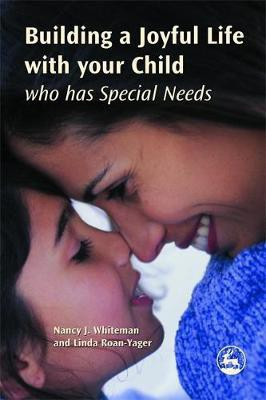 Building a Joyful Life with your Child who has Special Needs(English, Electronic book text, Roan-Yager Linda)