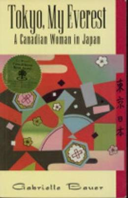 Tokyo, My Everest(English, Electronic book text, Bauer Gabrielle)