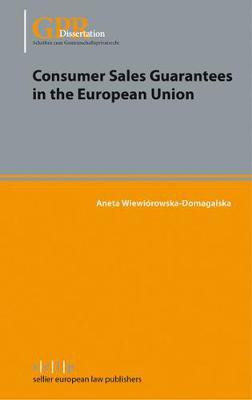 Consumer Sales Guarantees in the European Union(English, Electronic book text, Wiewiorowska-Domagalska Aneta)