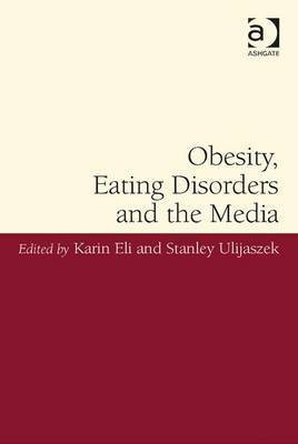 Obesity, Eating Disorders and the Media(English, Electronic book text, unknown)