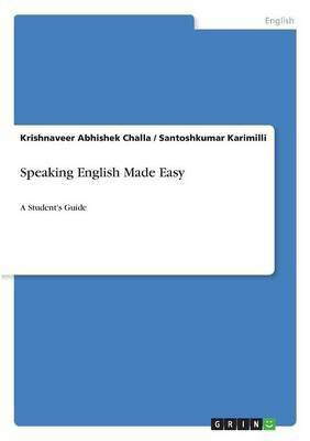 Speaking English Made Easy(English, Paperback, Challa Krishnaveer Abhishek)
