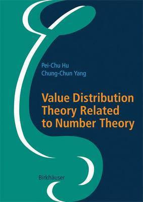 Value Distribution Theory Related to Number Theory(English, Electronic book text, Hu Pei-Chu)