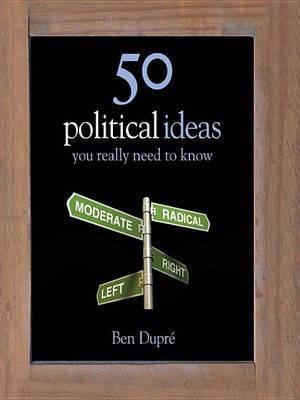50 Political Ideas You Really Need to Know(English, Electronic book text, Dupre Ben)