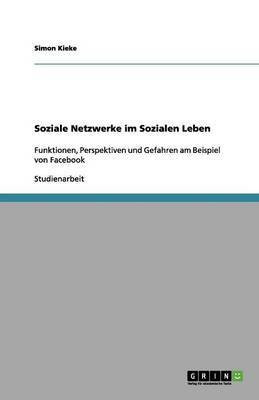 Soziale Netzwerke im Sozialen Leben(German, Paperback, Kieke Simon)