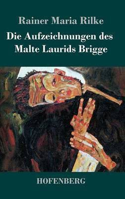 Die Aufzeichnungen des Malte Laurids Brigge(German, Hardcover, Rilke Rainer Maria)