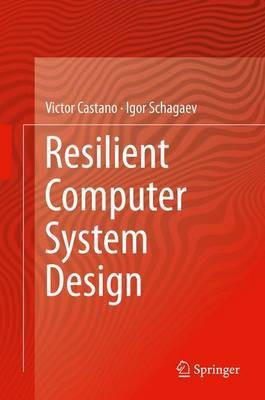 Resilient Computer System Design(English, Electronic book text, Castano Victor)