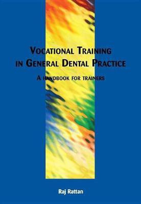 Vocational Training in General Dental Practice(English, Electronic book text, Rattan Raj)