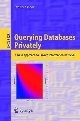 Querying Databases Privately(English, Electronic book text, Asonov Dmitri)