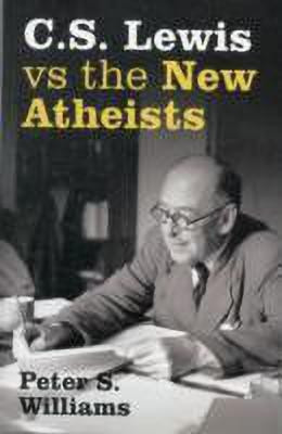 S Lewis vs the New Atheists(English, Paperback, Williams Peter S)
