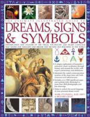 Ultimate Illustrated Guide to Dreams, Signs & Symbols(English, Paperback, O'Connell Mark, Airey, Raje, Craze, Richard)