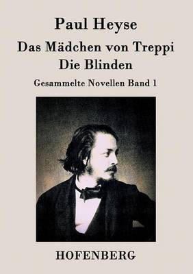 Das Maedchen von Treppi / Die Blinden(German, Paperback, Heyse Paul)