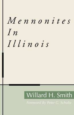 Mennonites in Illinois(English, Paperback, Smith Willard H.)