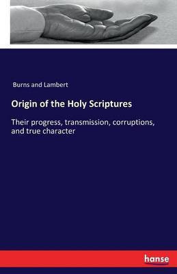 Origin of the Holy Scriptures(English, Paperback, unknown)