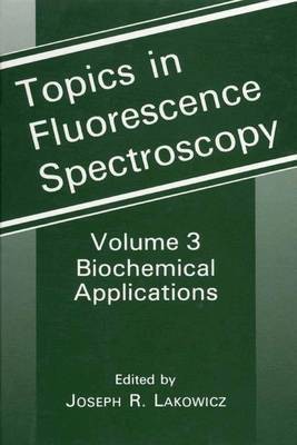 Topics in Fluorescence Spectroscopy: 3(English, Online resource, Lakowicz Joseph R.)