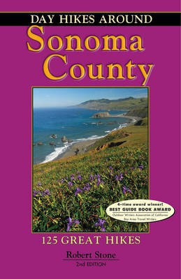 Day Hikes Around Sonoma County(English, Paperback, Stone Robert)