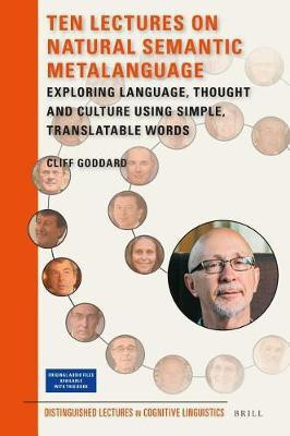 Ten Lectures on Natural Semantic Metalanguage(English, Electronic book text, Goddard Cliff Senior Lecturer in Linguistics)