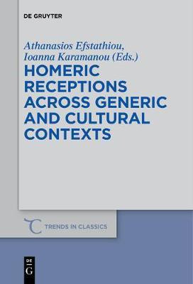 Homeric Receptions Across Generic and Cultural Contexts(English, Paperback, unknown)