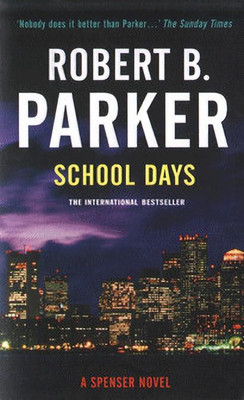 School Days(English, Paperback, Parker Robert B)