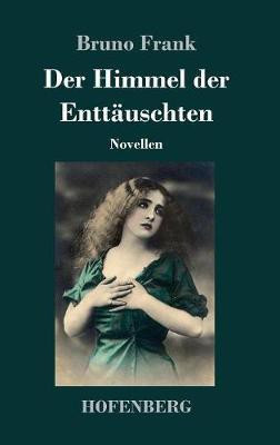 Der Himmel der Enttaeuschten(German, Hardcover, Frank Bruno)