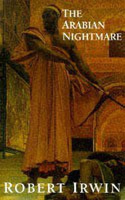 Arabian Nightmare(English, Paperback, Irwin Robert)