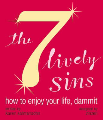 The Seven Lively Sins(English, Paperback, Salmonsohn Karen)