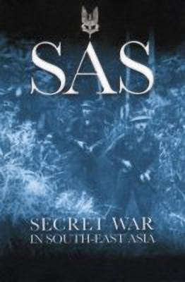 Sas: Secret War in South-east Asia(English, Paperback, Dickens Peter)