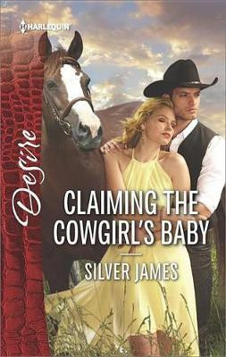 Claiming the Cowgirl's Baby(English, Electronic book text, James Silver)