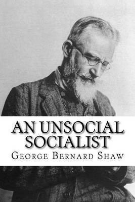 An Unsocial Socialist(English, Paperback, Bernard Shaw George)