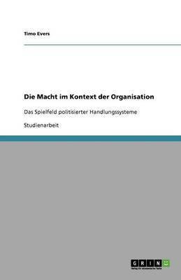 Die Macht im Kontext der Organisation(German, Paperback, Evers Timo)