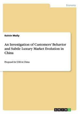 An Investigation of Customers' Behavior and Subtle Luxury Market Evolution in China(English, Paperback, Molly Kelvin)