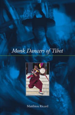 Monk Dancers of Tibet(English, Hardcover, Ricard Matthieu)