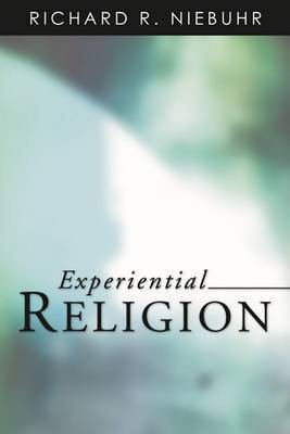 Experiential Religion(English, Paperback, Niebuhr Richard R)